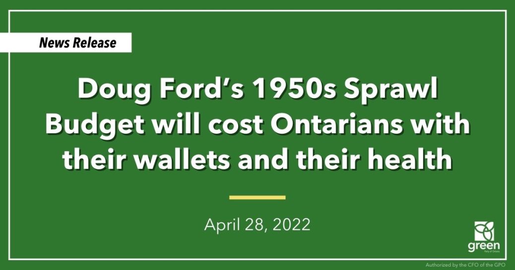 Doug Ford’s 1950s Sprawl Budget will cost Ontarians with their wallets and their health