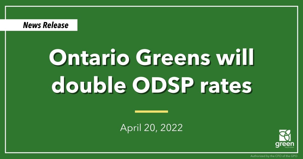 Ontario Greens will double ODSP rates Bruno Sousa for East Oakville