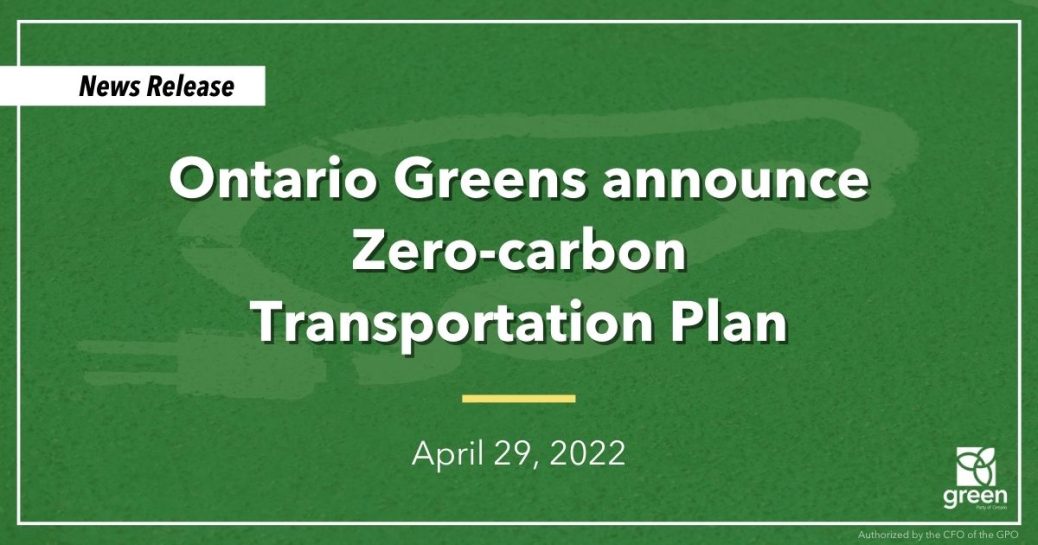 Ontario Greens Announce Zero carbon Transportation Plan Bruno Sousa 